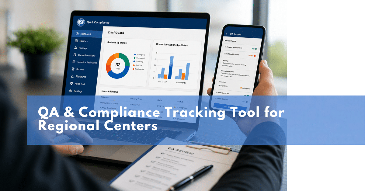 QSP QA and compliance tracking dashboard for Regional Centers managing HCBS and Title 17 reviews